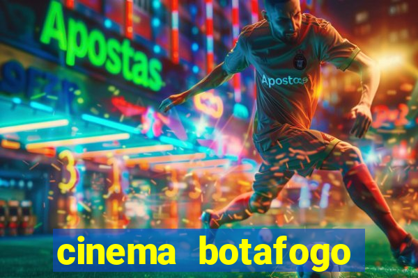 cinema botafogo praia shopping